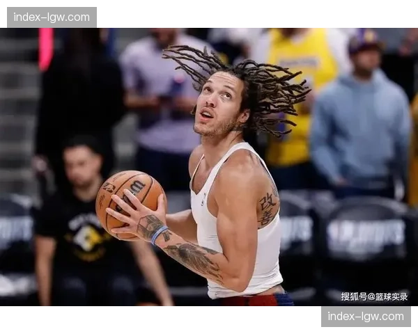 掘金防守效率滑落至联盟第24 戈登伤缺导致体系崩塌